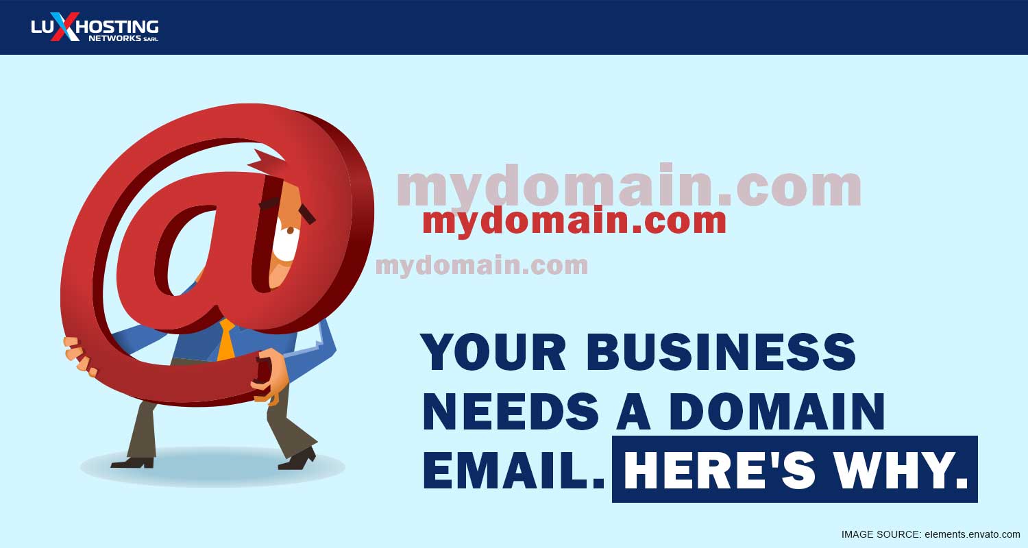 Here’s Why You Need a Business Email with your Domain
