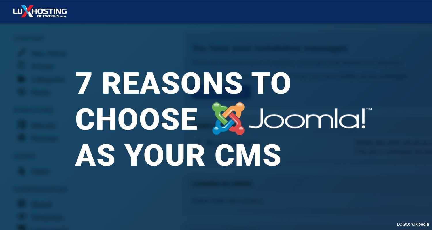 7 Reasons Joomla should be your CMS Of choice