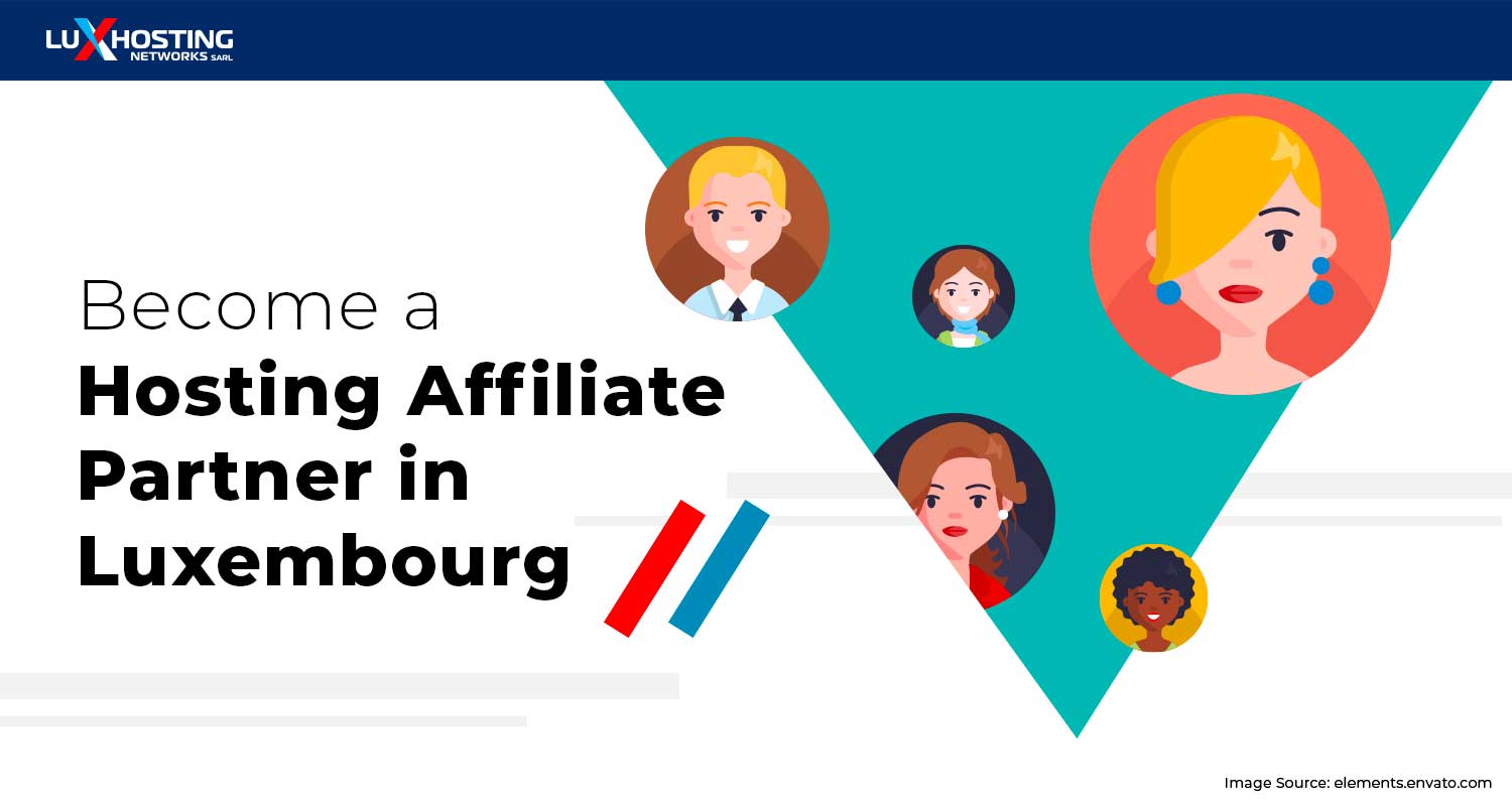 Become a Hosting Affiliate Partner in Luxembourg