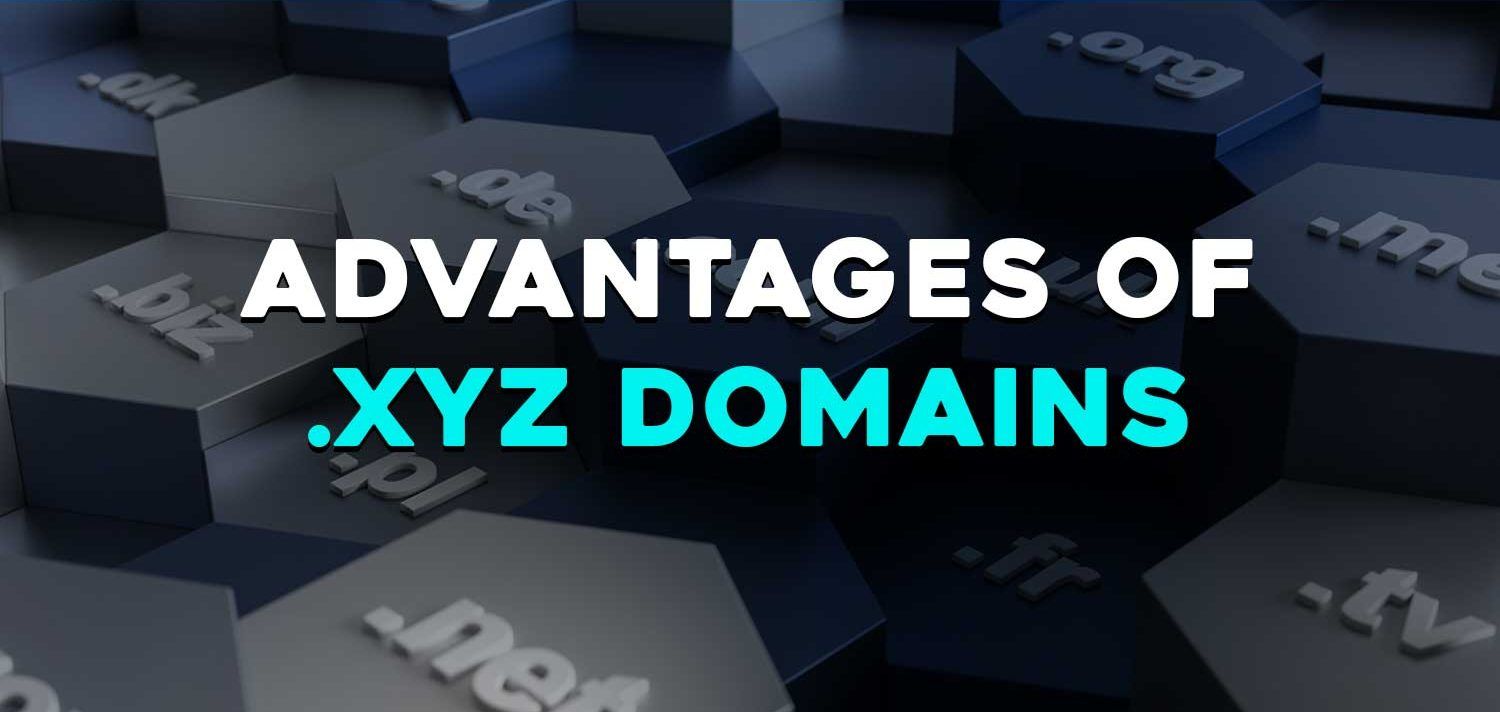 5 Advantages of an .XYZ Domain
