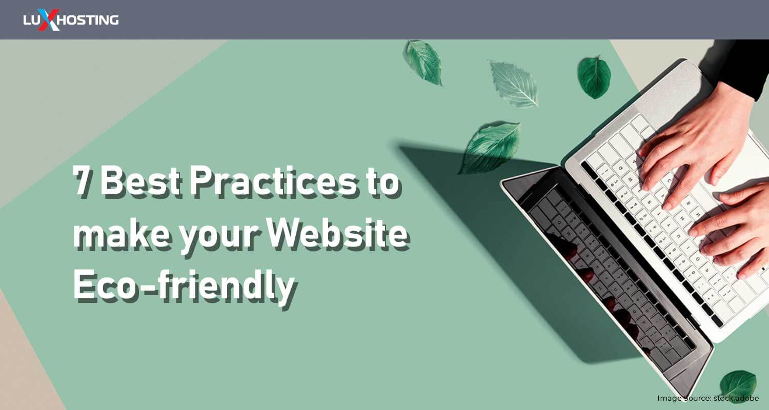 7 Best Practices to make your Website Eco-friendly