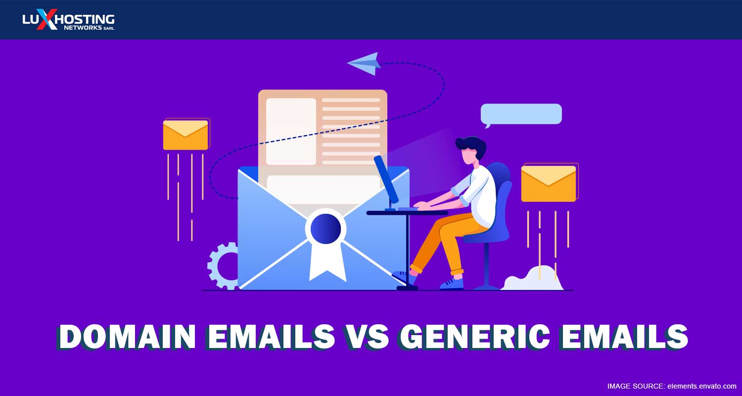 Domain Emails versus Generic Emails: Which is Better?