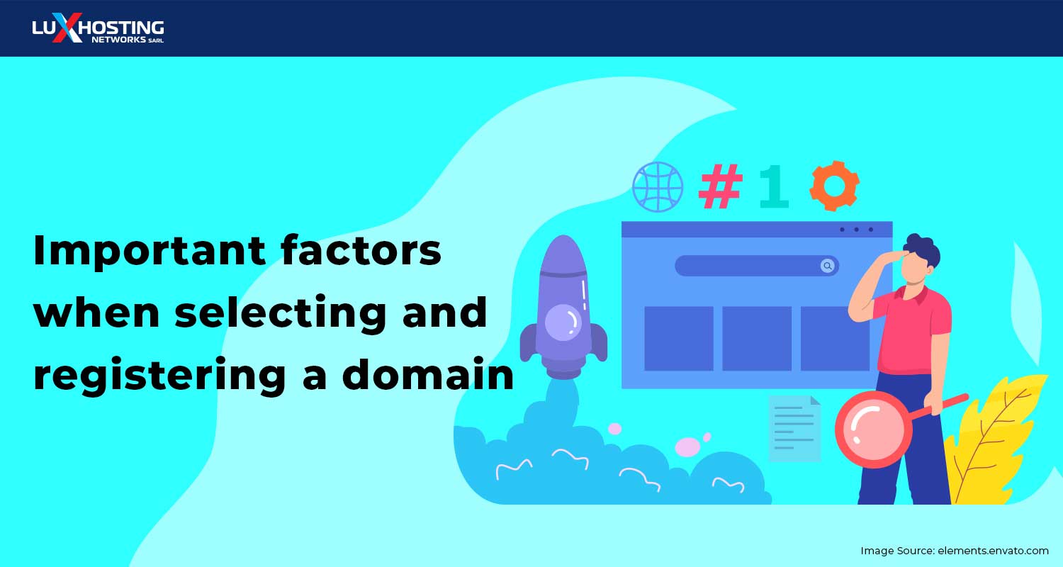 Important Factors When Selecting And Registering A Domain