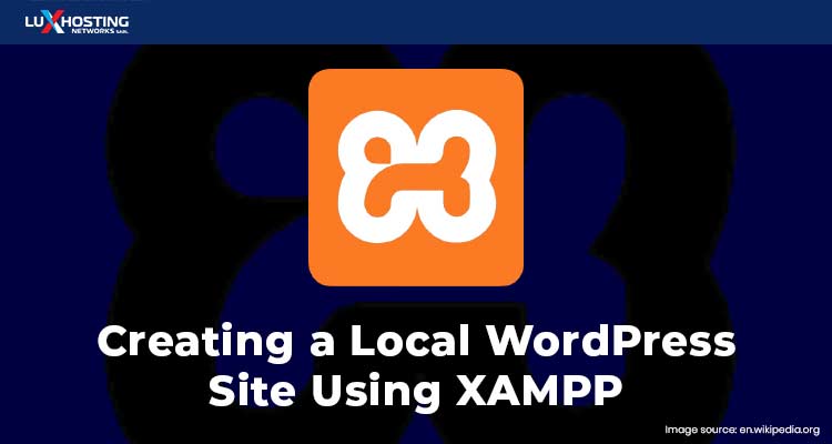 Creating a Local WordPress Site Using XAMPP
