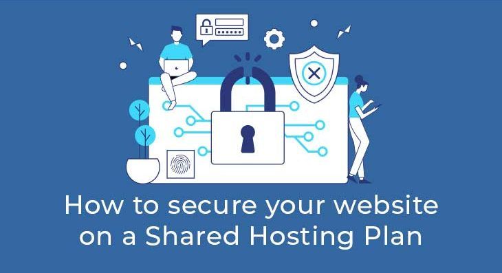 How To Secure Your Website On A Shared Hosting Plan