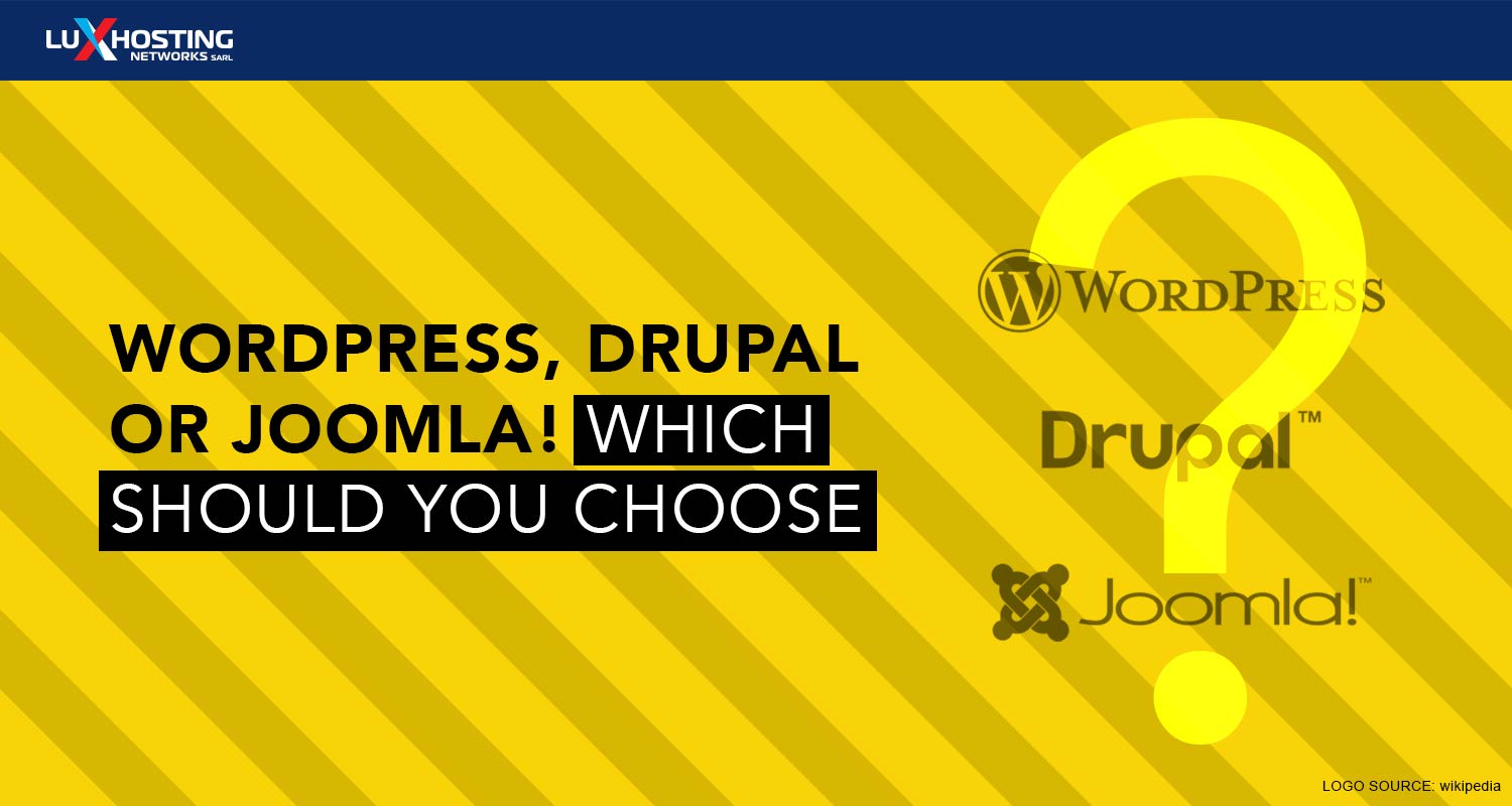 WordPress, Joomla Or Drupal: Which Should You Choose?
