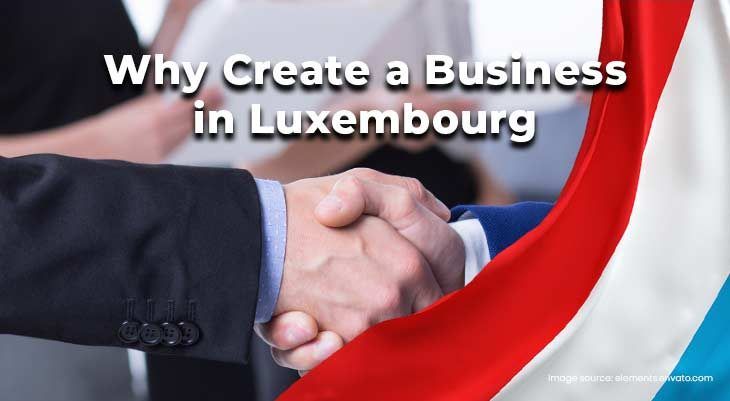 Why Create a Business in Luxembourg?