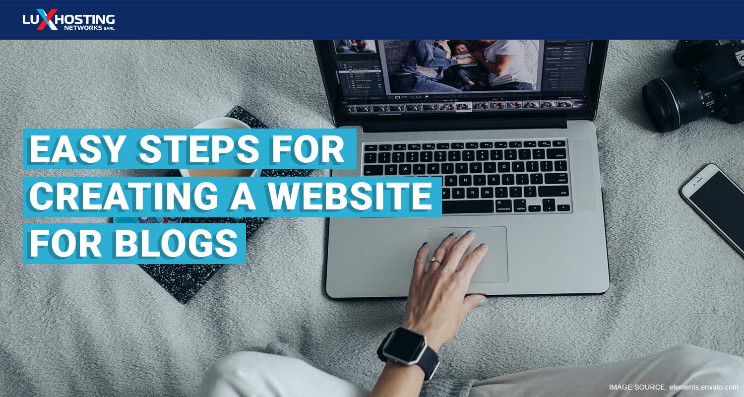 Seven Easy steps to create a website for blogs