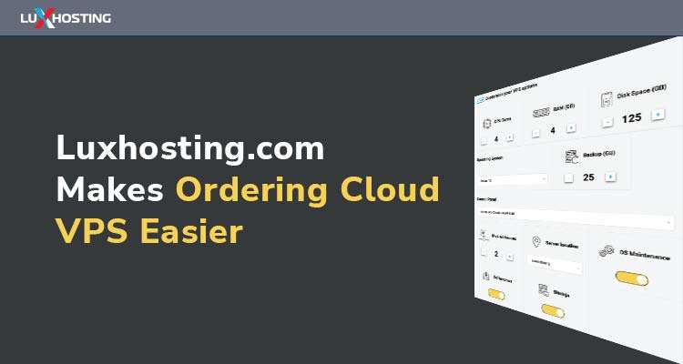 Luxhosting.com Makes Ordering Cloud VPS Easier