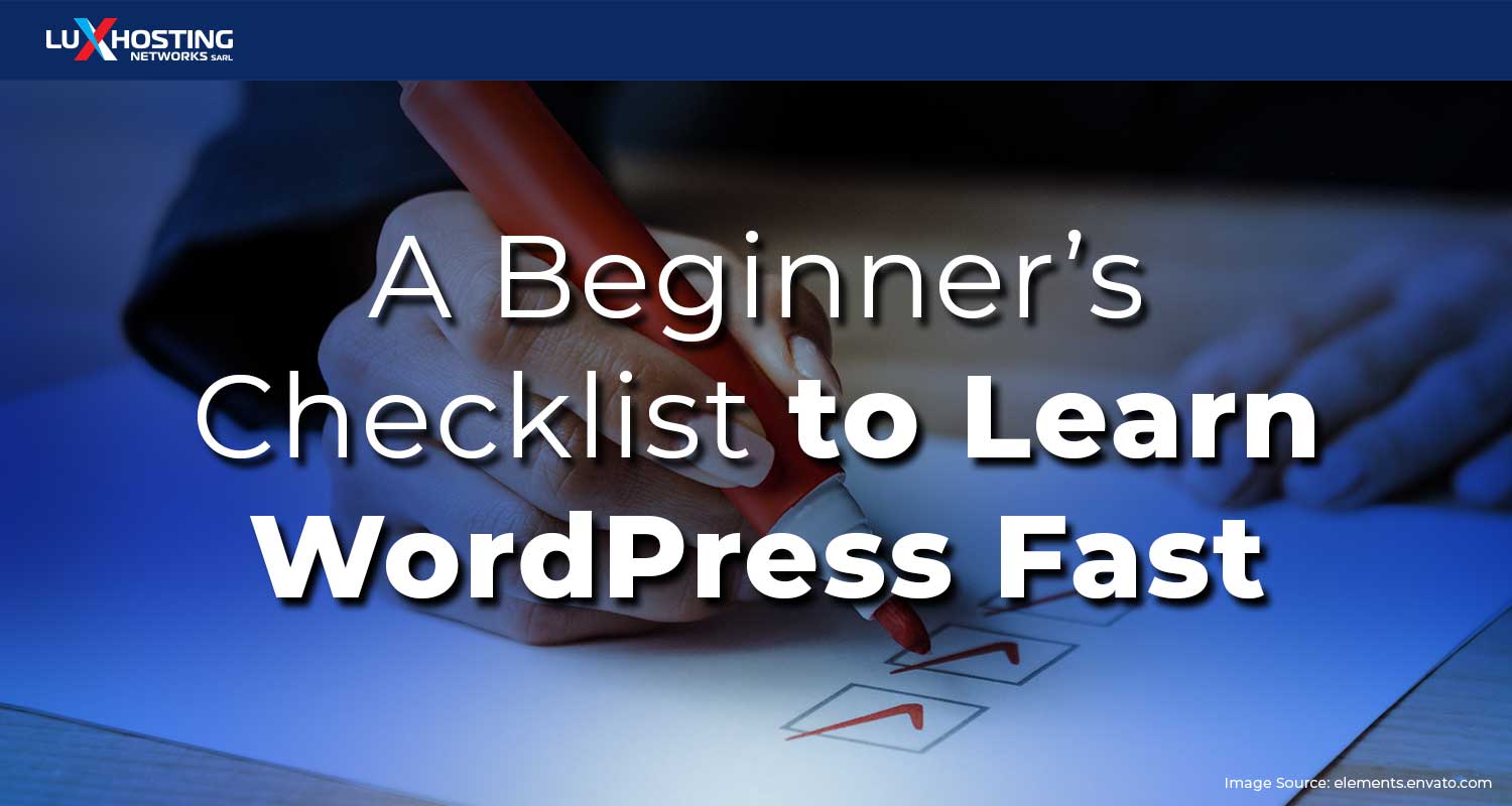 A Beginner’s Checklist to Learn WordPress Fast
