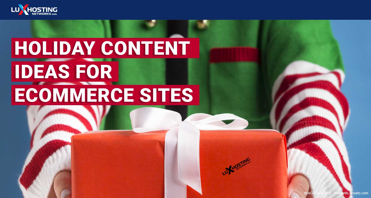 15 Holiday Content Ideas for eCommerce Sites